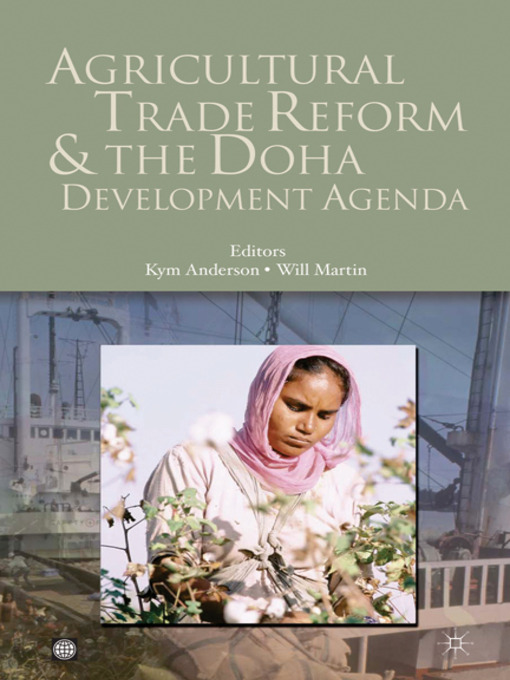 Title details for Agricultural Trade Reform and the Doha Development Agenda by Kym Anderson - Available